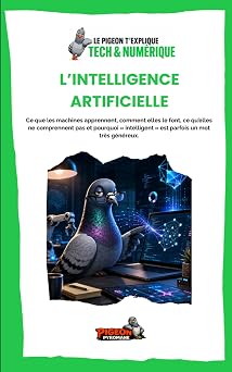 Couverture du livre Le Pigeon t’explique L’intelligence artificielle.