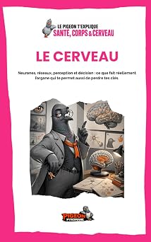Couverture du livre Le Pigeon t’explique Le cerveau.