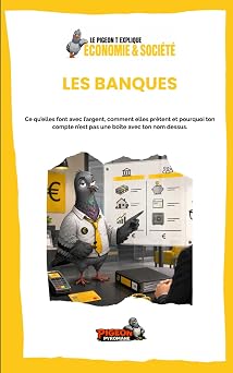 Couverture du livre Le Pigeon t’explique Les banques.
