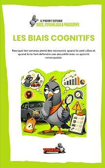 Couverture du livre Le Pigeon t’explique Les biais cognitifs.