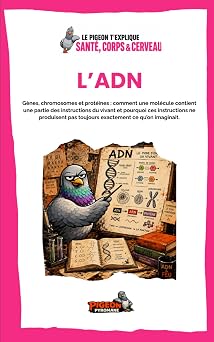 Couverture du livre Le Pigeon t’explique L’ADN.