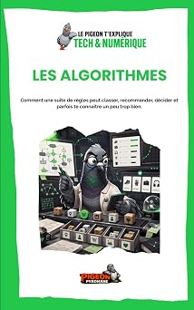 Couverture du livre Le Pigeon t’explique Les algorithmes.