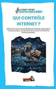 Couverture du livre Le Pigeon t’explique Qui contrôle Internet ?.
